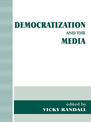 cover image of Democratization and the Media